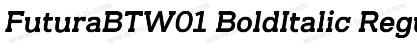 FuturaBTW01 BoldItalic Regular字体转换